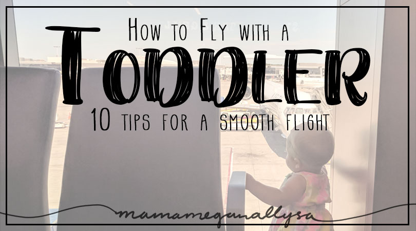 Toddler airline travel doesn't have to be scary! Follow my 10 easy tips and your next flight will be a breeze!