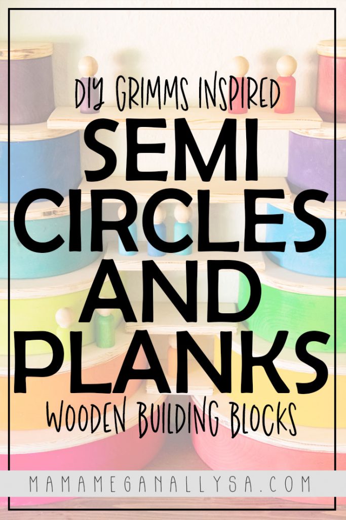 a pin that reads DIY Grimms inspired semi-circles and plans, wooden building blocks