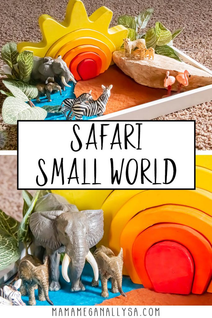 a pin image that says safari small world with two images of our small world set up with my DIY sun stacker, rock, felt play mats, and animal figures