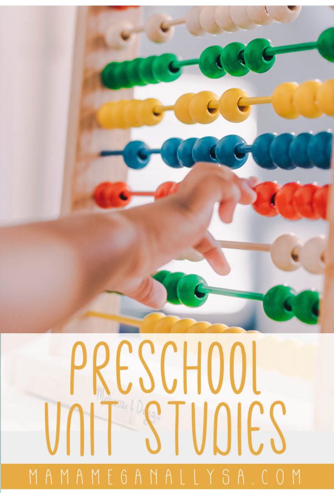 a pin image that reads preschool unit studies with an image of a small child hands moving beads on an abacus in the background