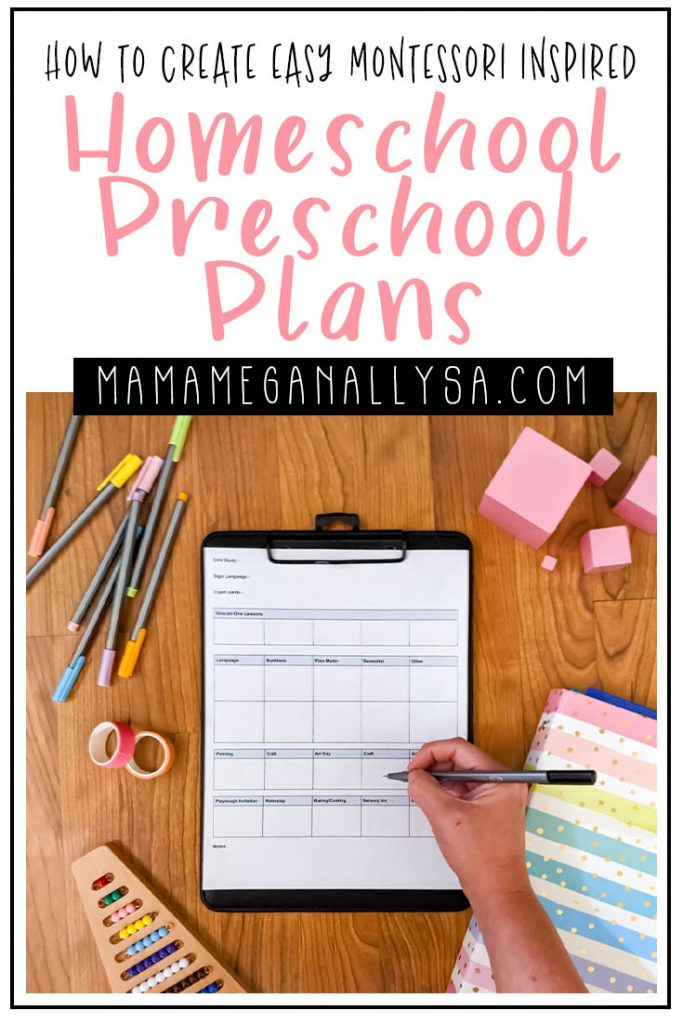 a pin image that reads how to create easy montessori inspired homeschool preschool plans with an image of a planning template on a clipboard with school supplies scattered around and a handholding a pen over the homeschool preschool lesson plan template