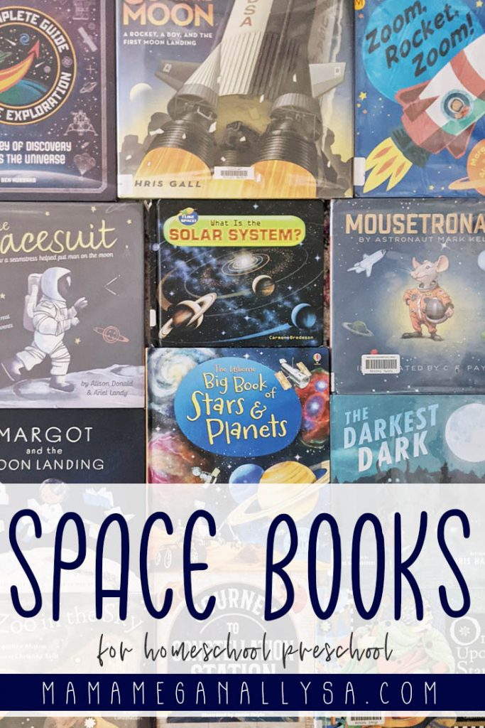 a pin image that reads space books for homeschool preschool over an image of a bunch of space themed books