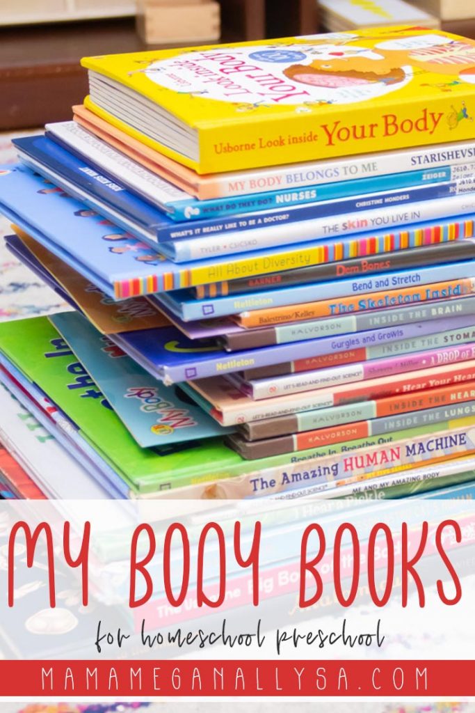 a pin image that reads my body books for homeschool preschool with an image of books stacked up in a high pile 