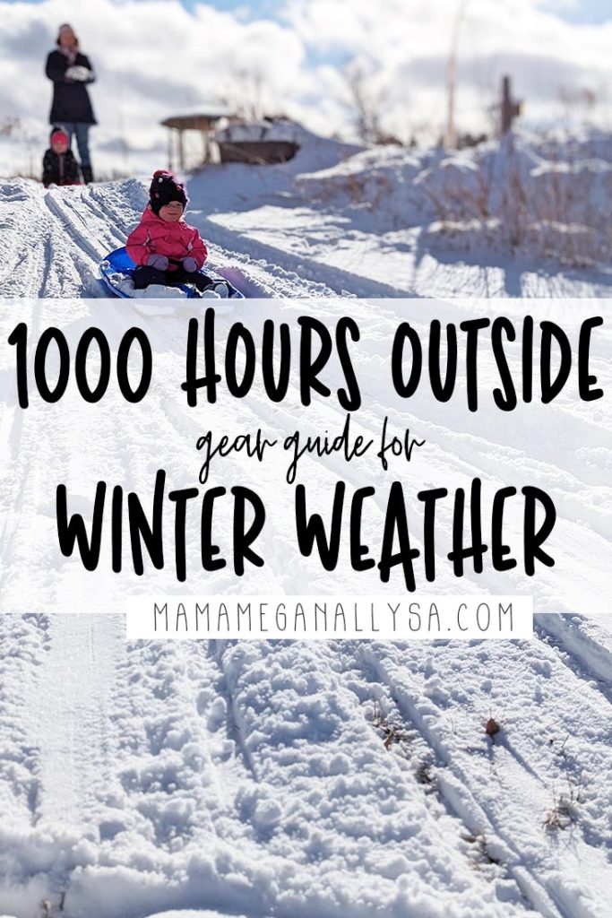 a pin image that reads 1000 hours outside gear guide for winter weather