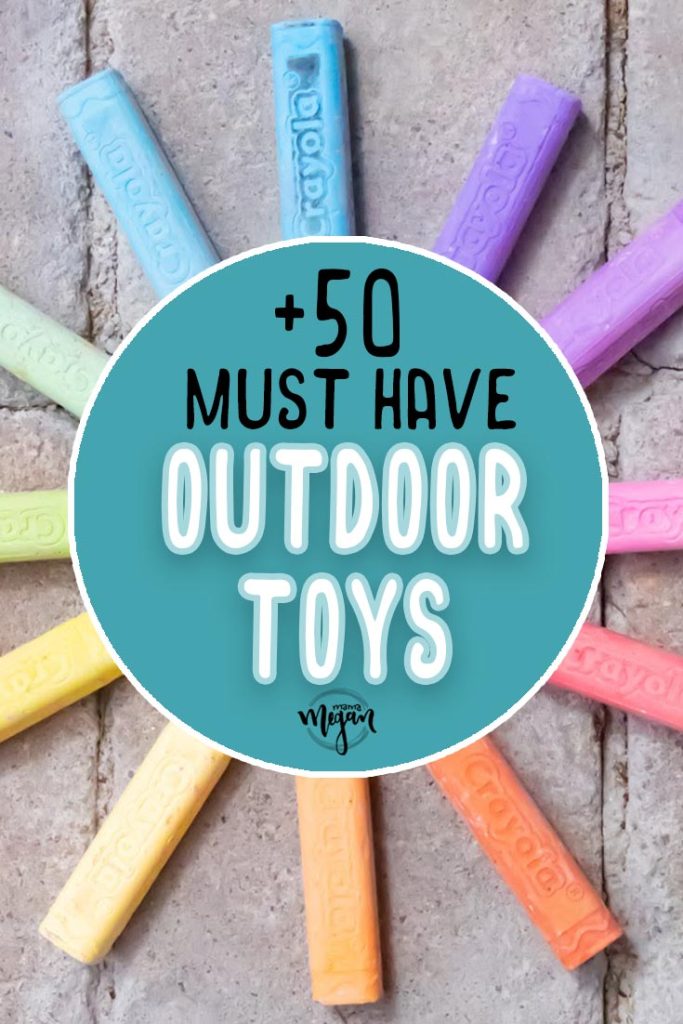 a pin image that reads 50 must have outdoor toys