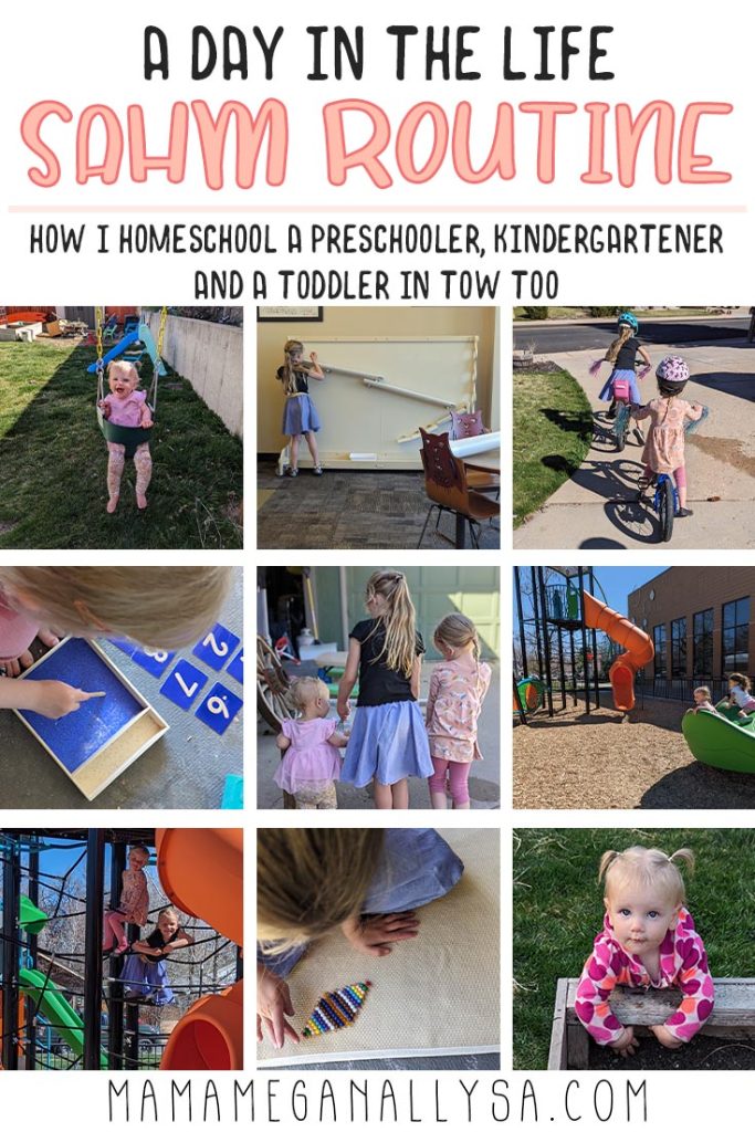 a pin image that reads a day in the life sahm routine how I homeschool a preschooler, kindergartener, and a toddler in tow too it shows a grid of 9 images that show various parts of our homeschool daily routine.