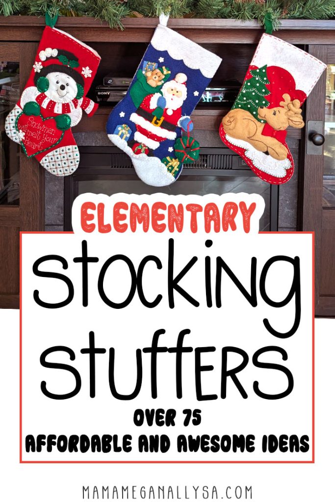 a pin image that reads elementary stocking stuffers with over 100 affordable and awesome ideas with an image of a trio of felt embordered and sequined Christmas stockings hanging in front of the fireplace