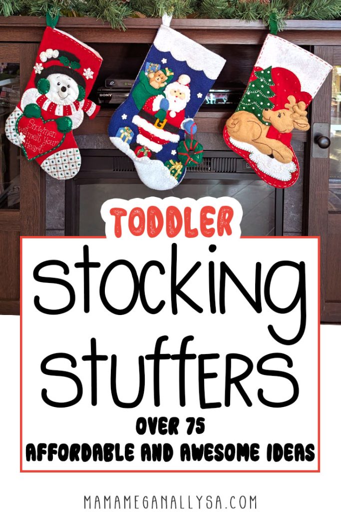 a pin image that reads toddler stocking stuffers with over 100 affordable and awesome ideas with an image of a trio of felt embordered and sequined Christmas stockings hanging in front of the fireplace