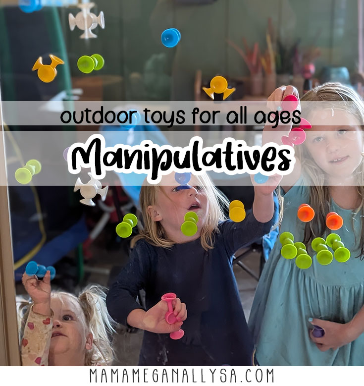 a pin image that reads outdoor toys for all ages manipulatives overlayed an image of three girls sticking colorful suction cup toys to a glass door