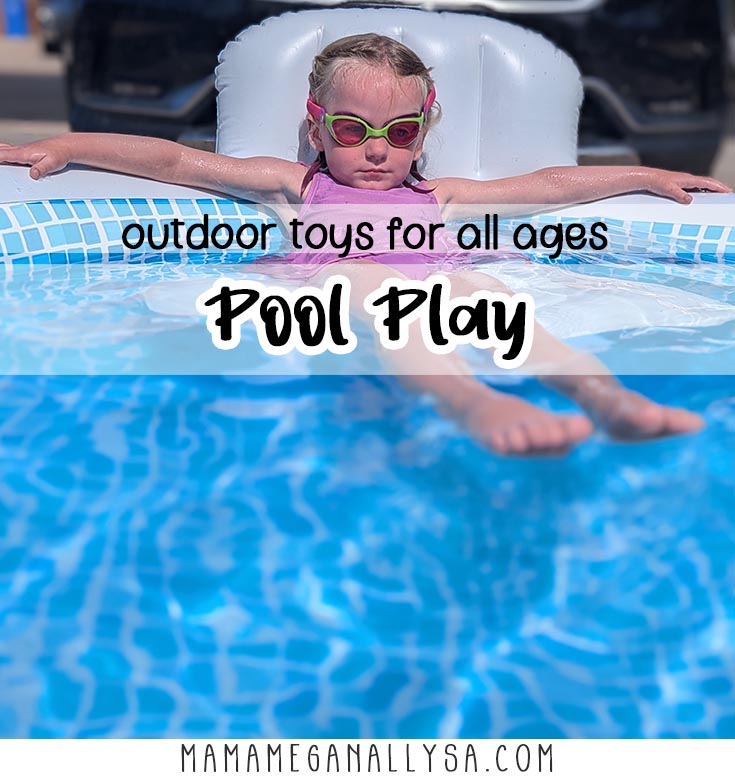 a pin image that reads outdoor toys for all ages, pool play with an image behind the text that shows a preschooler lounging in an inflatable pool wearing a purple swimsuit and pink goggles